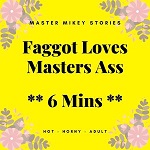 Faggot Loves Masters Ass