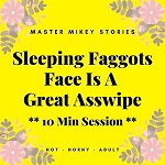 Sleeping Faggots Face Is A Great Asswipe