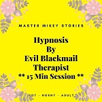 Hypnosis By Evil Blackmail Therapist