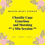 Chastity Cage Extortion 2nd Morning
