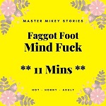 Faggot Foot Mind Fuck - 11 Mins