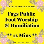 Fags Public Worship Feet & Humiliation - 12 Mins