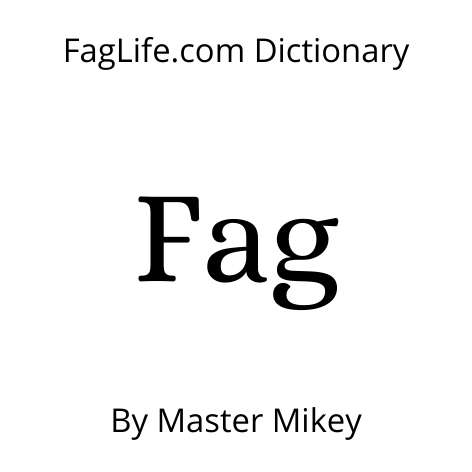 Fag In Dictionary